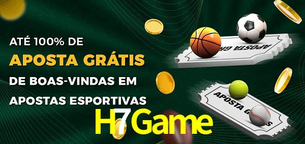 H7Game Ate 100% de Aposta Gratis